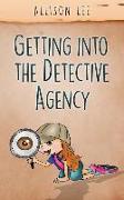 Getting Into the Detective Agency