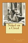 Naked on a Cloud: Bioenergy Book One