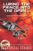 Paladin Shadows, Book 9: Operation Retribution, Luring th ePrince into the Open