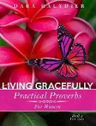 Living Gracefully: Practical Proverbs for Women