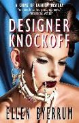 Designer Knockoff: A Crime of Fashion Mystery