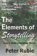 The Elements of Storytelling: How to Write Compelling Fiction