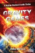 Gravity Games: A Nathan Sherlock Foodie Thriller