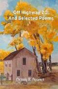 Off Highway 20: And Selected Poems