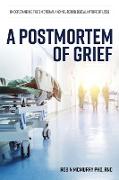 A Postmortem of Grief