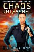Chaos Unleashed: The Chesan Legacy Series Book Two