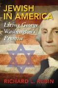 Jewish in America: Living George Washington's Promise