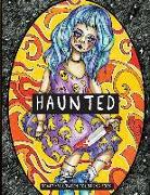 Haunted: Scary Halloween Coloring Book