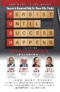 P. U. S. H. Persist until Success Happens Featuring Bernard Beausoleil: Success is Reserved Only for Those Who Persist