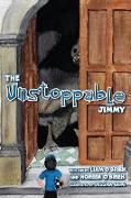 The Unstoppable Jimmy