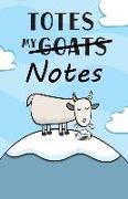 Totes My (Goats) Notes Journal