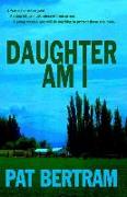 Daughter Am I