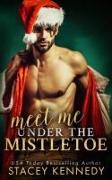 Meet Me Under The Mistletoe