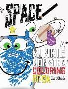 Space: A Minkie Monster Coloring Book