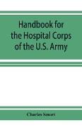 Handbook for the Hospital Corps of the U.S. Army and state military forces