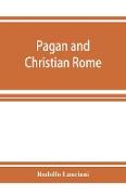 Pagan and Christian Rome