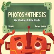 Photosynthesis: For Curious Little Minds