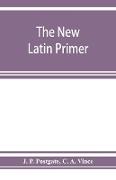 The new Latin primer