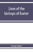 Lives of the bishops of Exeter