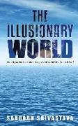 The Illusionary World