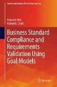 Business Standard Compliance and Requirements Validation Using Goal Models