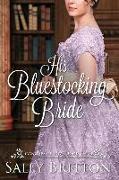 His Bluestocking Bride: A Regency Romance