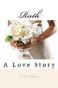 Ruth: A Love Story