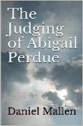 The Judging of Abigail Perdue