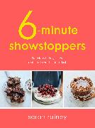 Six-Minute Showstoppers
