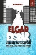 Elgar Eisbär und die Zivilisation