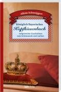 Königlich Bayerisches Kopfkissenbuch