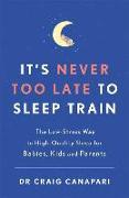 It's Never too Late to Sleep Train