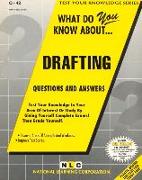 What Do You Know about Drafting: Questions and Answers