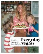 Everyday Vegan: Healthy Plant-Based Cooking for the Entire Family