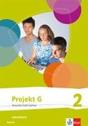 Projekt G Gesellschaftslehre 2. Lehrerband Klasse 7/8. Ausgabe Hessen