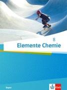 Elemente Chemie 8. Schülerbuch Klasse 8. Ausgabe Bayern, Naturwissenschaftlich-technologische Gymnasien
