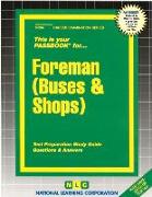 Foreman (Buses & Shops): Test Preparation Study Guide, Questions & Answers