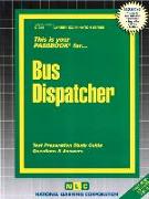 Bus Dispatcher: Test Preparation Study Guide, Questions & Answers