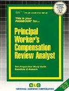 Principal Workers' Compensation Review Analyst Passbook: Test Preparation Study Guide, Questions & Answers