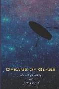 Dreams of Glass: A Mystery