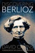 Discovering Berlioz