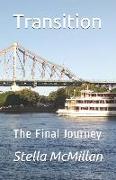 Transition: The Final Journey