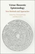 Virtue Theoretic Epistemology: New Methods and Approaches