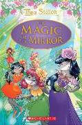The Magic of the Mirror (Thea Stilton: Special Edition #9): Volume 9