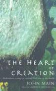 Heart of Creation: Meditation - A Way of Setting God Free in the World