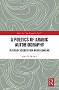 A Poetics of Arabic Autobiography