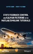 State Feedback Control and Kalman Filtering with MATLAB/Simulink Tutorials
