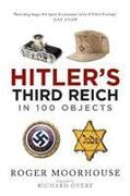 Hitler's Third Reich in 100 Objects