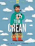 Tom Crean: The Brave Explorer - Little Library 4