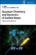 Quantum Chemistry and Dynamics of Excited States